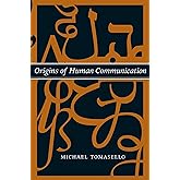 Origins of Human Communication (Jean Nicod Lectures)