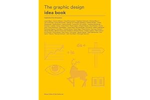 The Graphic Design Idea Book: Inspiration from 50 Masters