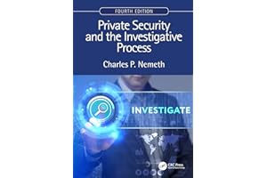 Private Security and the Investigative Process, Fourth Edition