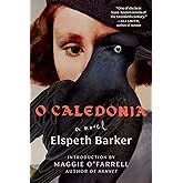 O Caledonia: A Novel