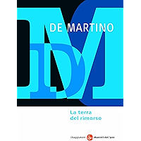 La terra del rimorso (La cultura. Saggi Vol. 648) (Italian Edition) book cover