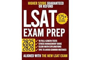 LSAT Exam Prep: The Most Comprehensive Guide Aligned with the New LSAT Format with 10 Full-Length Practice Tests and Insider Secrets to Achieve 175+ | Your Fast Track to T14 Law Schools
