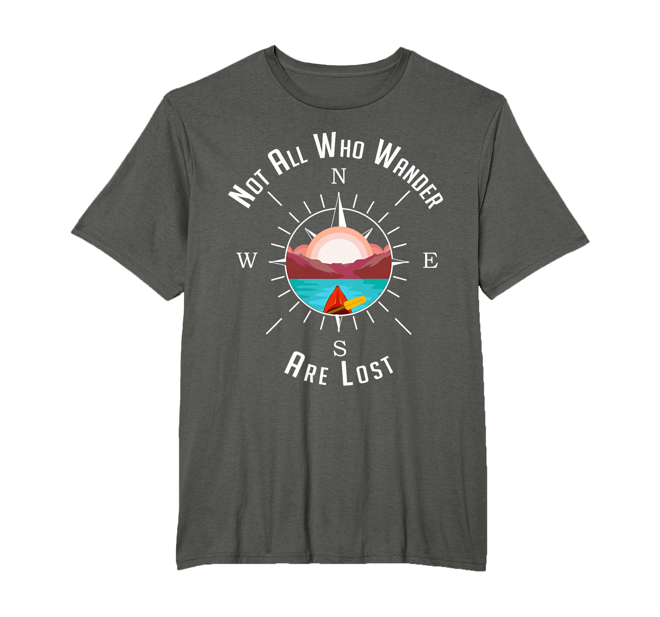 Kayaking Not All Those Who Wander Are Lost Kayak Compass T-Shirt