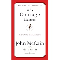 Why Courage Matters: The Way to a Braver Life