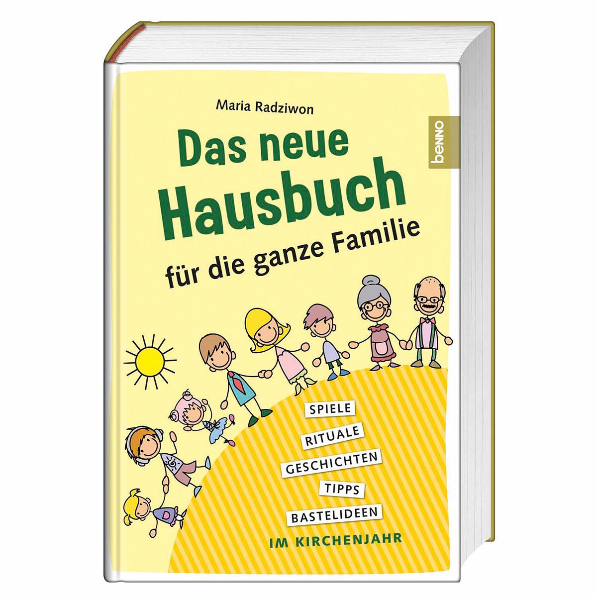 Das Neue Hausbuch Fur Die Ganze Familie Rituale Geschichten Tipps Und Bastelideen Im Kirchenjahr Amazon De Radziwon Maria Bucher