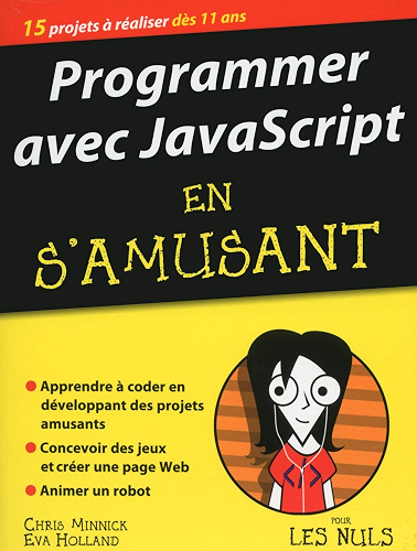Download Programmer avec JavaScript en s'amusant mégapoche pour les Nuls PDF