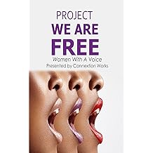 Project We Are Free Women With A Voice Sep 11 2017