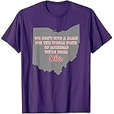 State of Ohio We Don't Give A Damn for Michigan T Shirt T-Shirt