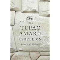 The Tupac Amaru Rebellion
