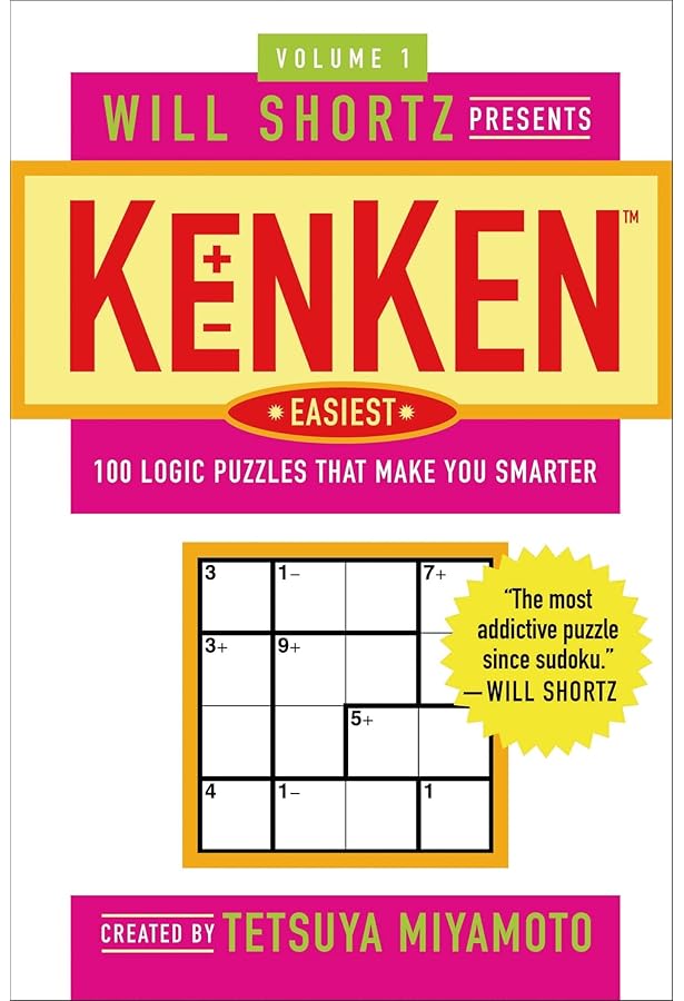 Will Shortz Presents KenKen Easy Volume 2: 100 Logic Puzzles That