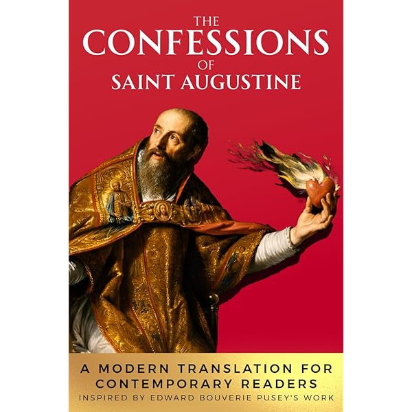 The Confessions of St. Augustine: A timeless Christian