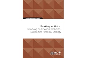 Banking in Africa: Delivering on Financial Inclusion, Supporting Financial Stability