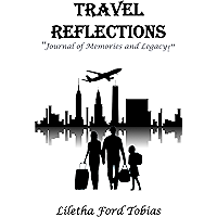 Travel Reflections: "Journal of Memories and Legacy" book cover