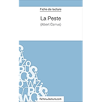 La Peste d'Albert Camus (Fiche de lecture): Analyse complète de l'oeuvre (FICHES DE LECTURE) (French Edition) book cover