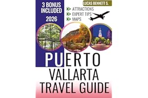 PUERTO VALLARTA Travel Guide 2026: Plan the Perfect Mexico Beach Vacation with Best Beaches, Romantic Getaways, Where to Stay