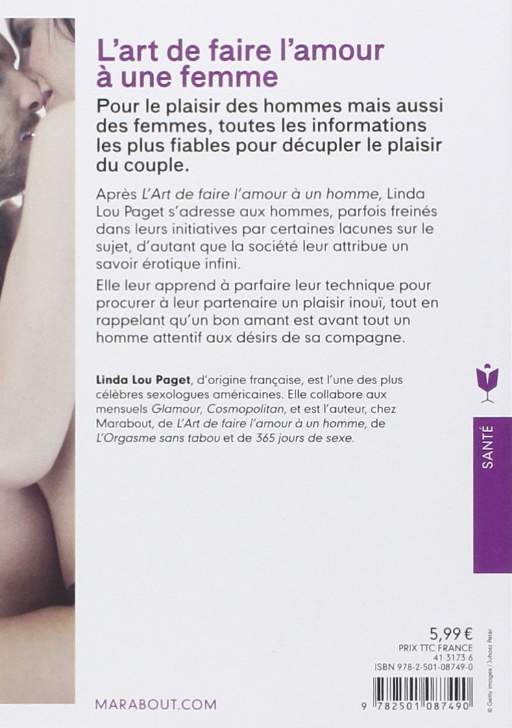 L Art De Faire L Amour A Une Femme Confidences D Une Specialiste Pour Decupler Le Plaisir De Sa Partenaire Sante Developpement Personnel French Edition Paget Linda Lou Amazon Com Books