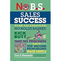 No B.S. Business Success In The New Economy: Seven Core Strategies