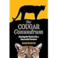 The Cougar Conundrum: Sharing the World with a Successful Predator
