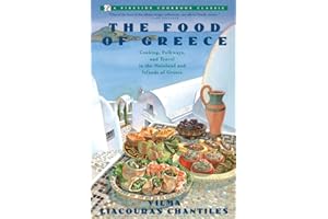 Food of Greece: Cooking, Folkways, and Travel in the Mainland and Islands of Greece (Fireside Cookbook Classics)