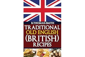 Traditional Old English (British) Recipes
