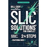 SLIC Solutions for Conflict: Setting Limits and Imposing Consequences in 2 1/2 Steps (Conflict Communications, 6)