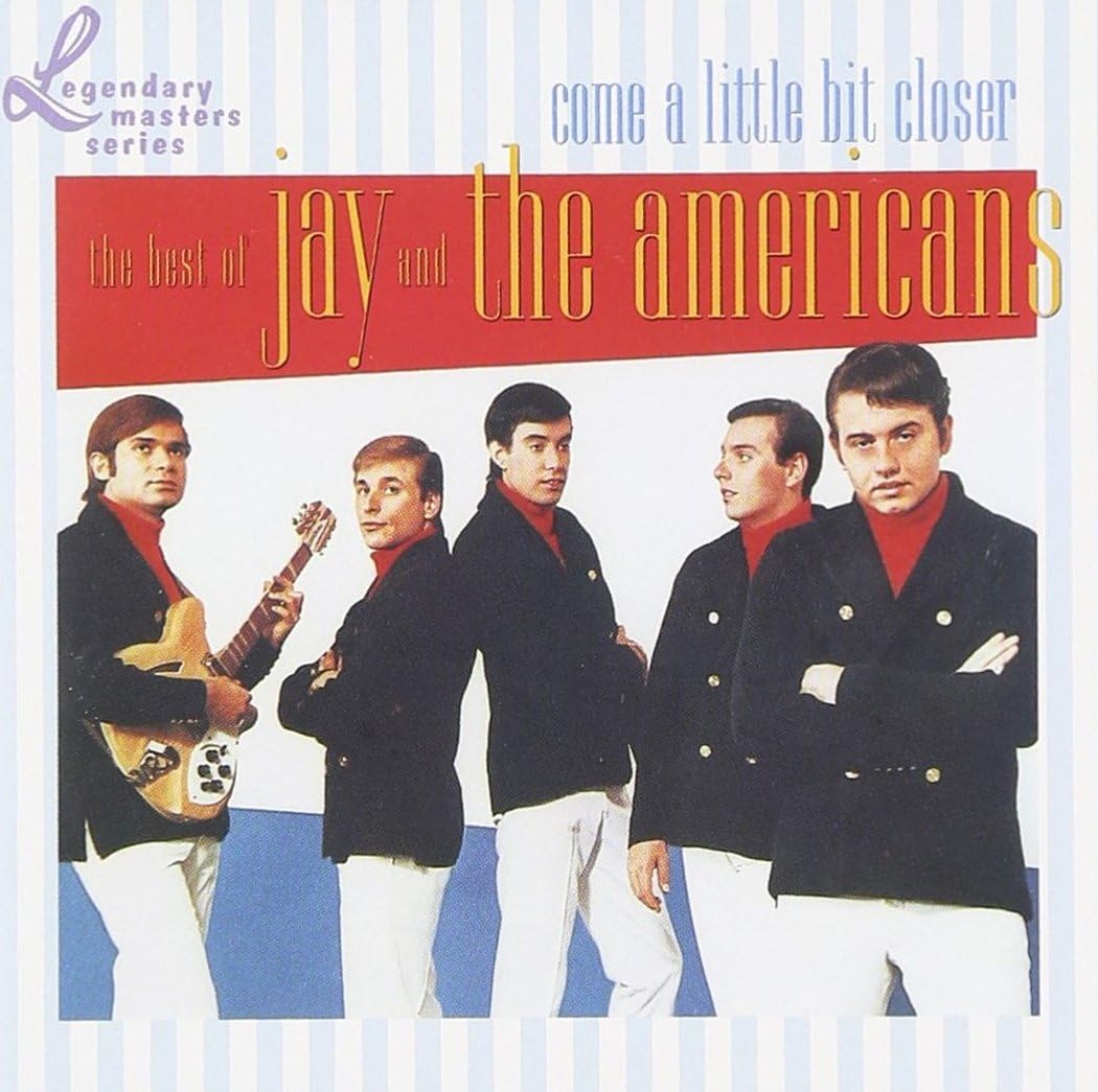 JAY & THE AMERICANS Come A Little Bit Closer Music JAY & THE AMERICANS Come A Little Bit Closer Music