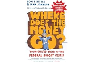 Where Does the Money Go? Rev Ed: Your Guided Tour to the Federal Budget Crisis (Guided Tour of the Economy)
