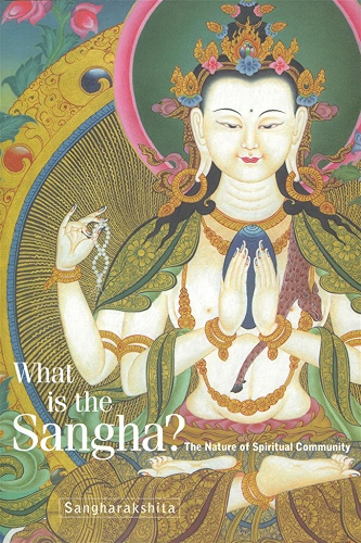 Download What Is the Sangha?: The Nature of Spiritual Community (English Edition) PDF