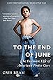 To the End of June: The Intimate Life of American Foster Care