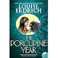 The Porcupine Year (Birchbark House, 3)