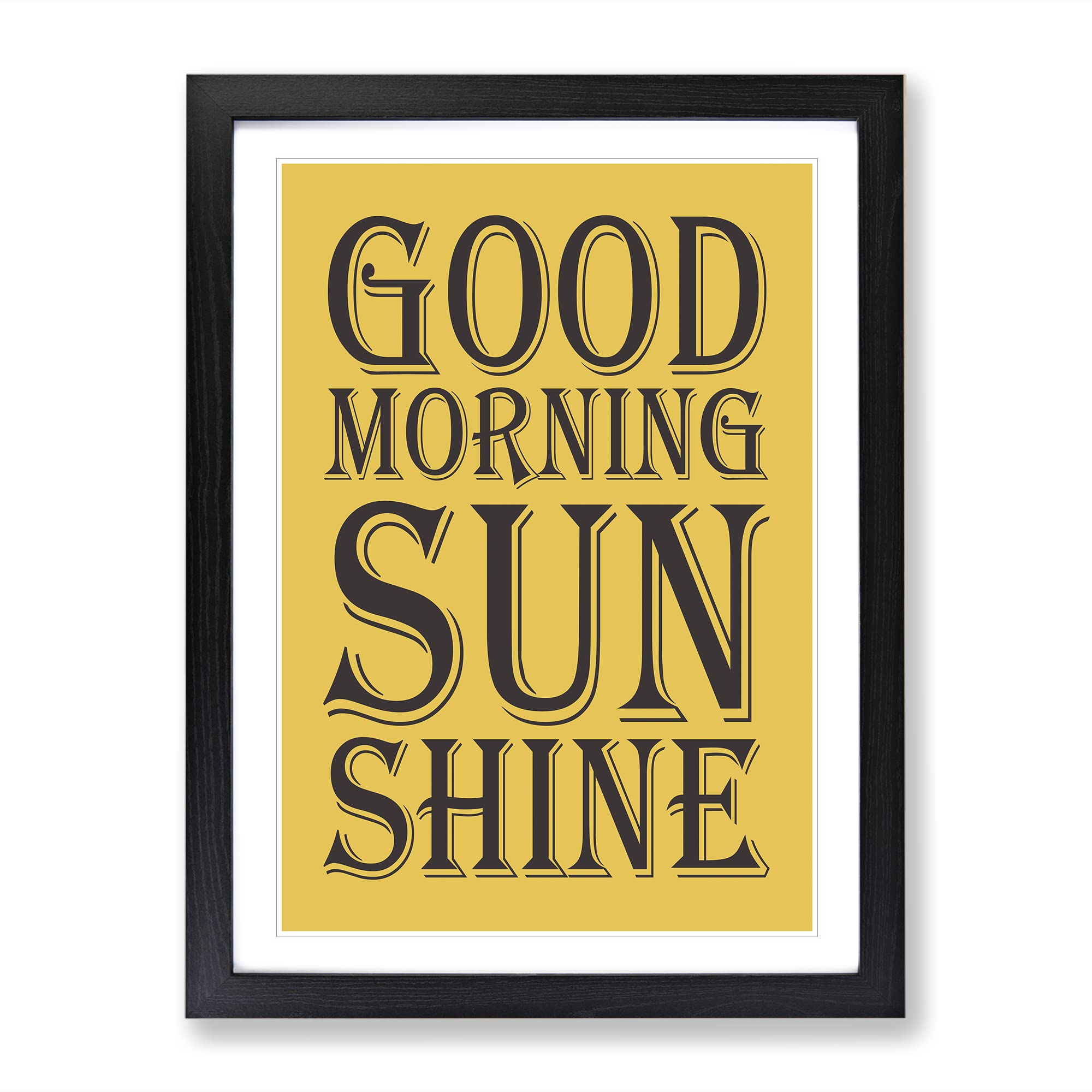 Good Morning Sunshine Typography Yellow Framed Wall Art Print, Ready to Hang Picture for Living Room Bedroom Home Office Décor, Black A4 (34 x 25 cm)