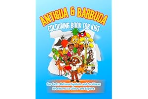 Antigua & Barbuda Colouring Book For Kids: Fun Facts, National Symbols, and Caribbean Adventures to Colour and Explore