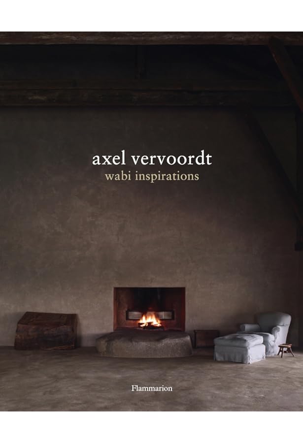 Axel Vervoordt: Portraits of Interiors: Hamani, Laziz, Vervoordt