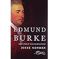 Edmund Burke: The First Conservative