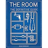 The Room: The Definitive Guide (Applause Books)