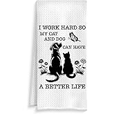 ROXMART Dog Cat Lover Gifts Kitchen Towels, Gifts for Pet Owners Dish Tea Towels, I Work Hard So My Dog and Cat Can Have a Better Life Decorative Hand Towel for Bathroom Kitchen, 16x24 Inch