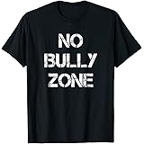 No Bully Zone Anti-Bullying Awareness T-Shirt T-Shirt