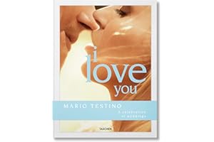 Mario Testino. I Love You. A celebration of weddings