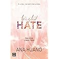 Twisted Hate: Él la odia... Casi tanto como la desea (Twisted, 3) (Spanish Edition)