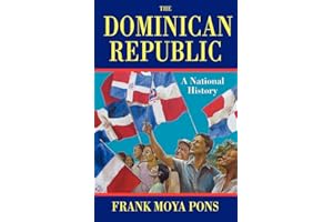 The Dominican Republic: A National History