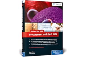 SAP Purchasing and Procurement with SAP MM (Materials Management): Business User Guide (2nd Edition) (SAP PRESS)