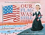 Our Flag Was Still There: The True Story of Mary