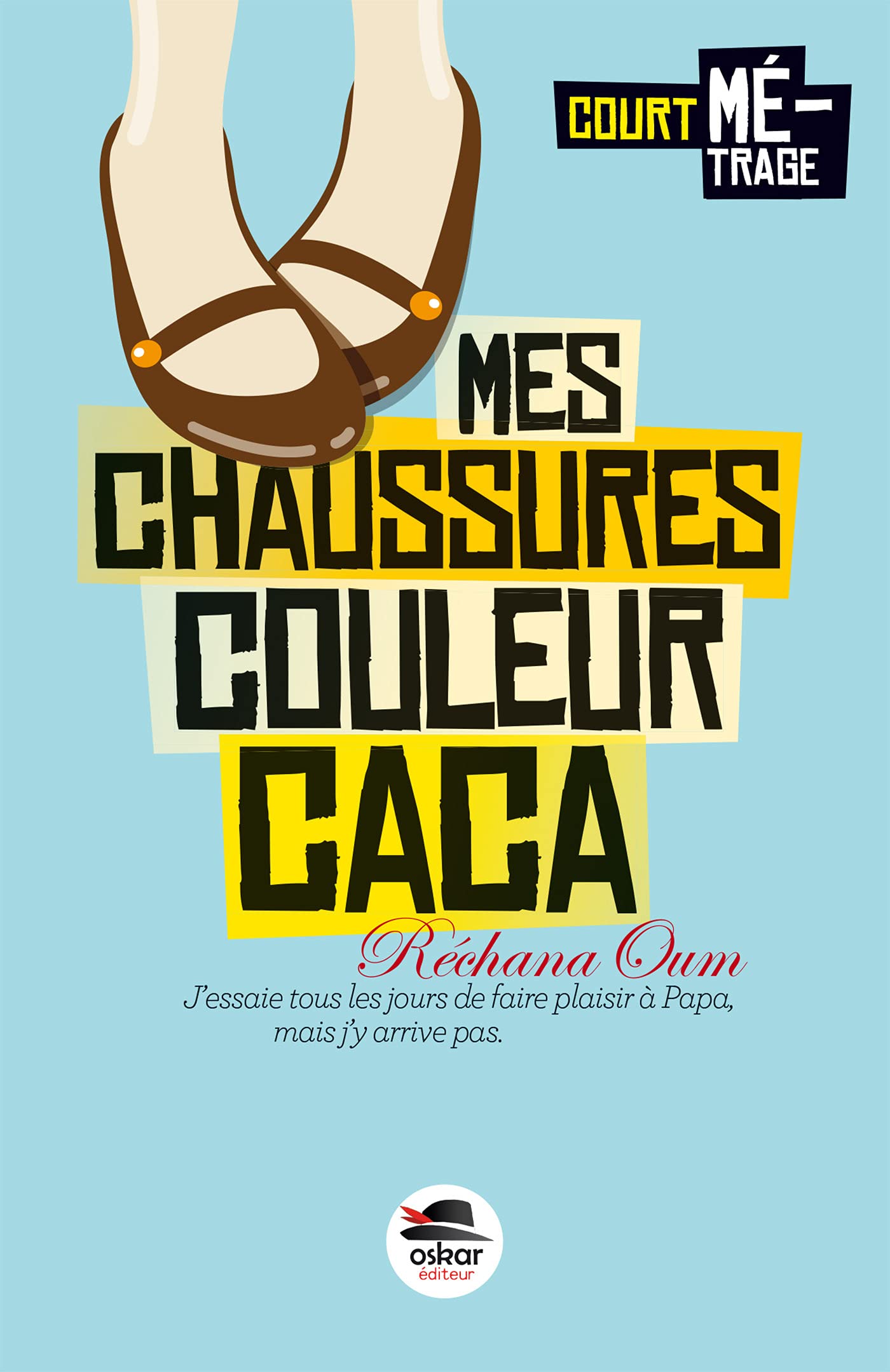 Mes Chaussures Couleur Caca Court Metrage French Edition Oum Rechana Amazon Com Books