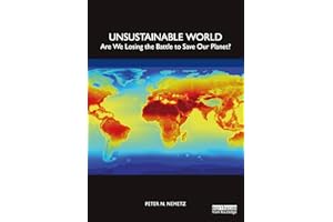 Unsustainable World: Are We Losing the Battle to Save Our Planet?