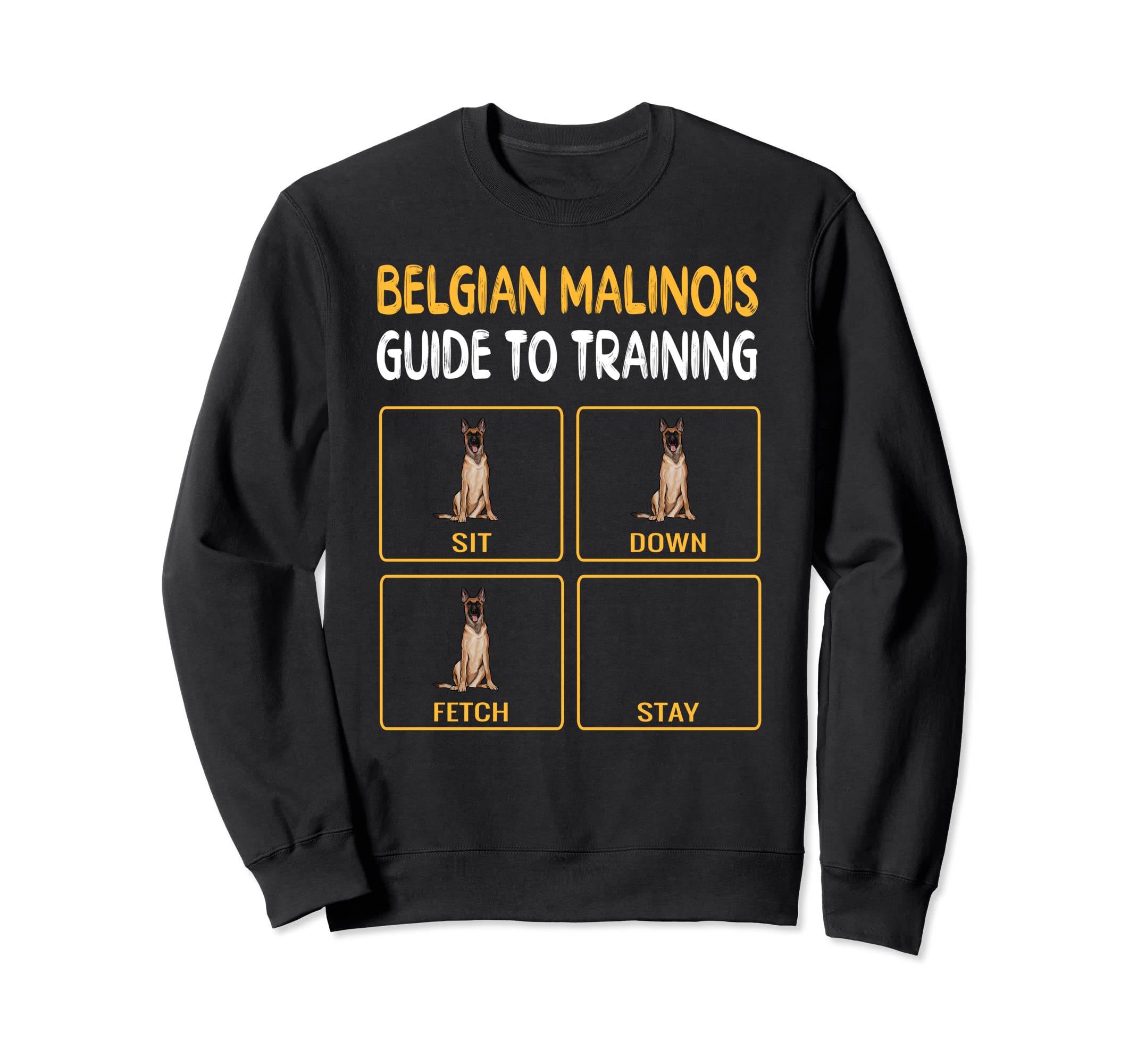 Funny Belgian Malinoi Guide To Training Dog Obedience Sweatshirt