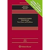Evidence Under the Rules: Text, Cases, and Problems [Connected Casebook] (Aspen Casebook)
