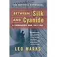 Between Silk and Cyanide: A Codemaker's War, 1941-1945