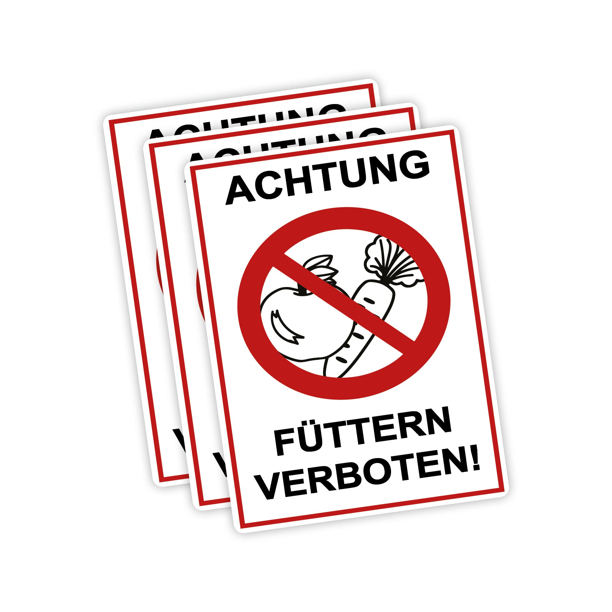 XXL Achtung Füttern verboten ! sign, 30 x 40 cm, made from sturdy PVC hard foam board, 5 mm, with UV protection, pack of 3 STROBO