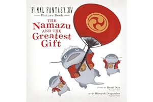 Final Fantasy XIV Picture Book: The Namazu and the Greatest Gift