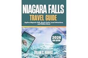 Niagara Falls Travel Guide 2026: Explore Majestic Falls, Scenic Parks, Local Attractions, and Hidden Gems